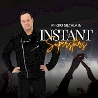 Mikko Siltala & Instant Superstars